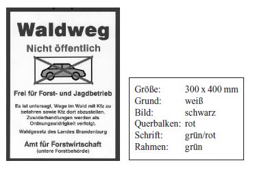 Schild mit Hinweis auf Befahrverbot der Waldwege mit Kraftfahrzeugen