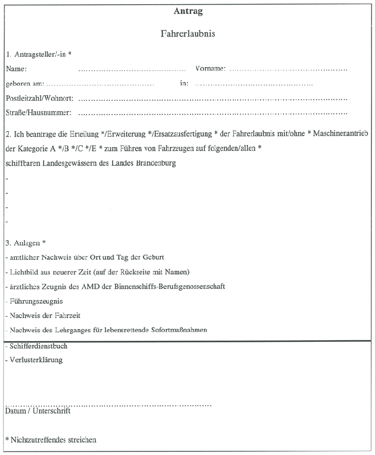 Formular für den Antrag auf Fahrerlaubnis für schiffbare Gewässer Formular für den Antrag auf Fahrerlaubnis für schiffbare Gewässer