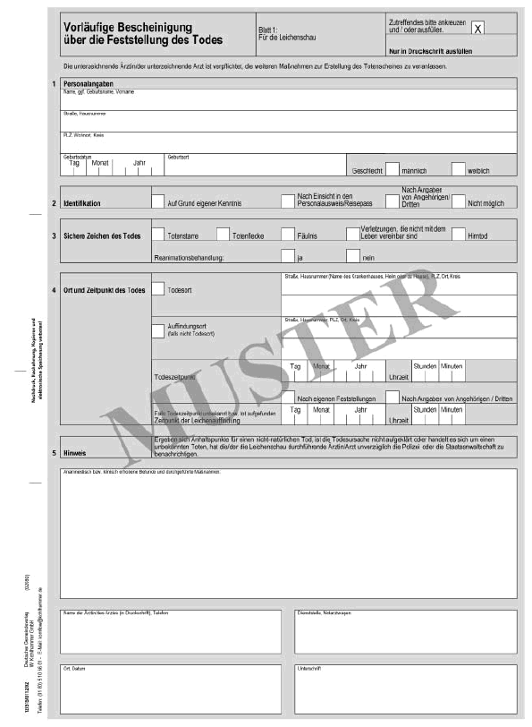 Muster einer vorläufigen Bescheinigung über die Feststellung des Todes - Blatt 1 - (Für die Leichenschau) Muster einer vorläufigen Bescheinigung über die Feststellung des Todes - Blatt 1 - (Für die Leichenschau)
